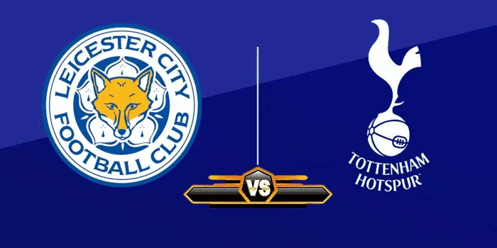 King Power – Leicester City Tantang Tottenham di Laga Panas Selasa Malam