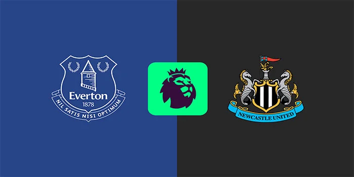 Prediksi Liga Inggris: Everton vs. Newcastle United